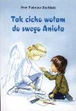 Okładka książki Tak cicho wołam do swego anioła