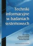 Techniki informacyjne w badaniach systemowych. Autor:   Praca zbiorowa. Dadada.pl Okładka książki Techniki informacyjne w badaniach systemowych