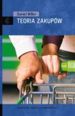 Teoria zakupów. Autor: Miller Daniel. Dadada.pl Okładka książki Teoria zakupów