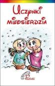 Okładka książki Uczynki miłosierdzia. Matka Teresa z Kalkuty