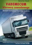 Vademecum kierowcy zawodowego w.2013 LIWONA. Autor: Paluch Sebastian. Dadada.pl Okładka książki Vademecum kierowcy zawodowego w.2013 LIWONA