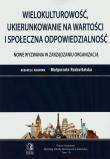 Wielokulturowość, ukierunkowanie na wartości.... Autor: Małgorzata Rozkwitalska (red.). Dadada.pl Okładka książki Wielokulturowość, ukierunkowanie na wartości...