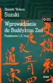 Wprowadzenie do Buddyzmu Zen. Autor: Daisetz Teitaro Suzuki. Dadada.pl Okładka książki Wprowadzenie do Buddyzmu Zen
