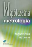 Współczesna metrologia. Autor: Barzykowski Jerzy, Konieczna-Domańska Anna, Kujawińska Małgorzata. Dadada.pl Okładka książki Współczesna metrologia