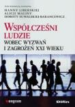 Współcześni ludzie wobec wyzwań i zagrożeń XXI w. Autor: Hanna Liberska (red.), Malina Alicja, Dorota Suwalska-Ba. Dadada.pl Okładka książki Współcześni ludzie wobec wyzwań i zagrożeń XXI w