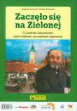 Zaczęło się na Zielonej. Autor: Romaniuk Zbigniew, Wiśniewski Tomasz. Dadada.pl Okładka książki Zaczęło się na Zielonej