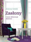 Zasłony i inne dekoracje okienne. Autor: Góźdź Joanna. Dadada.pl Okładka książki Zasłony i inne dekoracje okienne