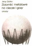 Okładka książki Zbiorniki metalowe na ciecze i gazy