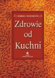 Zdrowie od kuchni. Autor: Barbara Włodarczyk. Dadada.pl Okładka książki Zdrowie od kuchni