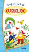 Znajdź i pokaż Krasnoludki. Autor: Pruchnicka Emilia. Dadada.pl Okładka książki Znajdź i pokaż Krasnoludki