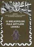 15 Wielkopolski Pułk Artylerii lekkiej. Autor: P. Zarzycki. Dadada.pl Okładka książki 15 Wielkopolski Pułk Artylerii lekkiej