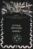 27 Pułk Artylerii Lekkiej. Autor: P. Zarzycki. Dadada.pl Okładka książki 27 Pułk Artylerii Lekkiej