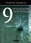 9 dylematów etycznych. Autor: Tadeusz Ślipko SJ. Dadada.pl Okładka książki 9 dylematów etycznych