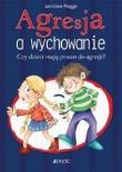 Agresja a wychowanie. Autor: Jan-Uwe Rogge. Dadada.pl Okładka książki Agresja a wychowanie