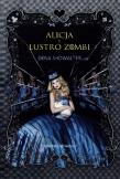 Alicja i Lustro Zombi. Autor: Showalter Gena. Dadada.pl Okładka książki Alicja i Lustro Zombi