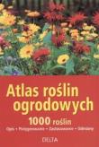 Okładka książki Atlas roślin ogrodowych. 1000 roślin