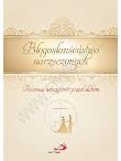 Okładka książki Błogosławieństwo narzeczonych. Domowa uroczystość przed ślubem