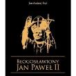 Okładka książki Błogosławiony JAN PAWEŁ II wyd. 2011