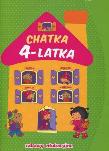 Chatka 4-latka. Zabawy edukacyjne. Autor: Anna Wiśniewska (red.), Lekan Elżbieta, Joanna Myjak (ilustr.). Dadada.pl Okładka książki Chatka 4-latka. Zabawy edukacyjne