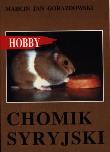 Chomik Syryjski. Autor: Gorazdowski Marcin Jan. Dadada.pl Okładka książki Chomik Syryjski