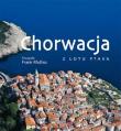Chorwacja z lotu. Autor: Susić Zlatko. Dadada.pl Okładka książki Chorwacja z lotu