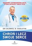 Chroń i lecz swoje serce. Autor: B. Caldwell. Dadada.pl Okładka książki Chroń i lecz swoje serce