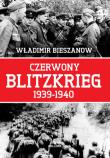 Czerwony Blitzkrieg 1939-1940. Autor: Bieszanow Władimir. Dadada.pl Okładka książki Czerwony Blitzkrieg 1939-1940