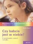 Czy babcia jest w niebie?. Autor: Baum Heike. Dadada.pl Okładka książki Czy babcia jest w niebie?