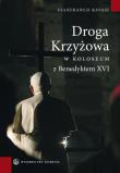 Okładka książki Droga Krzyżowa w koloseum z Benedyktem XVI