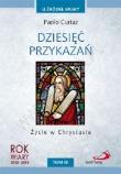 Dziesięć przykazań. Życie w Chrystusie. Autor: Paolo Curtaz. Dadada.pl Okładka książki Dziesięć przykazań. Życie w Chrystusie