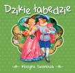 Dzikie łabędzie. Klasyka światowa w.2014. Autor: Hans Christian Andersen. Dadada.pl Okładka książki Dzikie łabędzie. Klasyka światowa w.2014