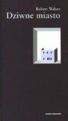 Okładka książki Dziwne miasto