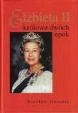 Okładka książki Elżbieta II - królowa dwóch epok