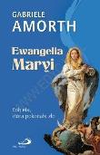 Ewangelia Maryi. Kobieta, która pokonała zło. Autor: Gabriele Amorth. Dadada.pl Okładka książki Ewangelia Maryi. Kobieta, która pokonała zło