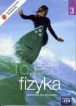 Fizyka GIM 3 To jest fizyka Podr NE. Autor: Braun Marcin, Śliwa Weronika. Dadada.pl Okładka książki Fizyka GIM 3 To jest fizyka Podr NE