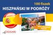 Hiszpański 100 fiszek W podróży. Autor: Gromadzka-Ostrowska Joanna. Dadada.pl Okładka książki Hiszpański 100 fiszek W podróży