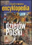 Okładka książki Ilustrowana encyklopedia dziejów Polski TW