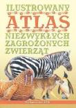 Ilustrowany atlas niezwykłych zagr. zwierz. w.2012. Autor: praca zbiorowa. Dadada.pl Okładka książki Ilustrowany atlas niezwykłych zagr. zwierz. w.2012