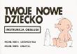Instrukcja obsługi - Twoje nowe dziecko. Autor: Martin Baxendale. Dadada.pl Okładka książki Instrukcja obsługi - Twoje nowe dziecko
