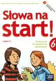 J. Polski SP 6 Słowa na start ćw. cz.2 w.2014 NE. Autor: Joanna Wojciechowska. Dadada.pl Okładka książki J. Polski SP 6 Słowa na start ćw. cz.2 w.2014 NE