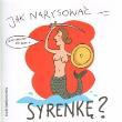 Jak narysować Syrenkę? Instrukcja dla dzieci. Autor: Pietruszka i Murzyn. Dadada.pl Okładka książki Jak narysować Syrenkę? Instrukcja dla dzieci