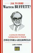 Okładka książki Jak to robi Warren Buffett? 24 genialne...