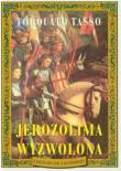 Jerozolima wyzwolona. Autor: Tasso Torquato. Dadada.pl Okładka książki Jerozolima wyzwolona