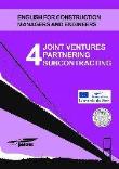 Joint ventures partnering subcontracting 4. Autor:   Praca zbiorowa. Dadada.pl Okładka książki Joint ventures partnering subcontracting 4