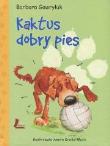 Okładka książki Kaktus, dobry pies