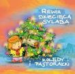 Kolędy i pastorałki - Rewia Dziecięca Sylaba. Autor: Dziecięca Rewia Sylaba. Dadada.pl Okładka książki Kolędy i pastorałki - Rewia Dziecięca Sylaba