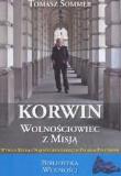 Korwin, wolnościowiec z misją. Autor: Tomasz Sommer (oprac.). Dadada.pl Okładka książki Korwin, wolnościowiec z misją