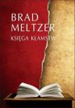 Księga kłamstw. Autor: Meltzer Brad. Dadada.pl Okładka książki Księga kłamstw