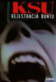 Okładka książki KSU Rejestracja buntu