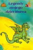 Legendy mojego dzieciństwa. Autor: Szewczyk Małgorzata. Dadada.pl Okładka książki Legendy mojego dzieciństwa